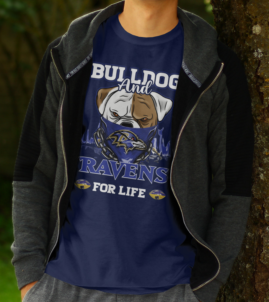 Bulldog And Ravens For Life Baltimore Ravens T-Shirt
