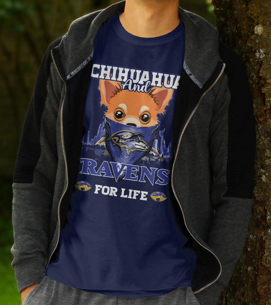 Chihuahua And Ravens For Life T-Shirt