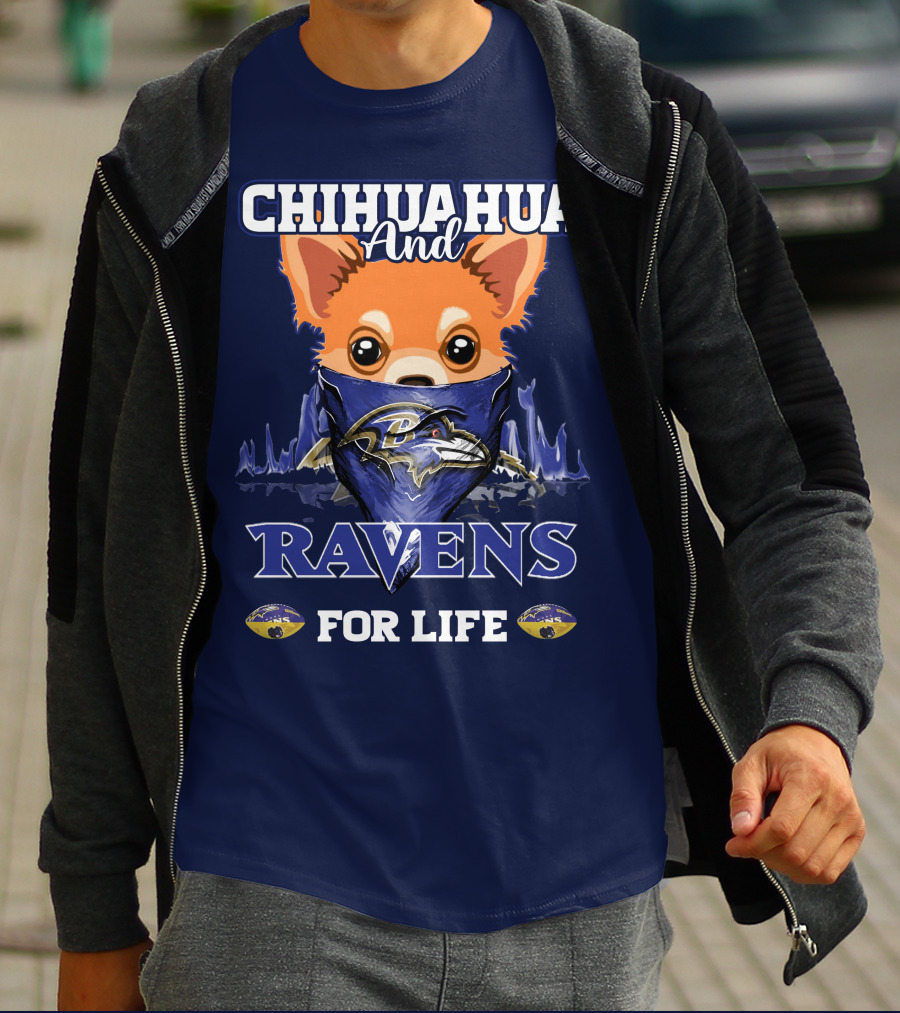 Chihuahua And Ravens For Life T-Shirt