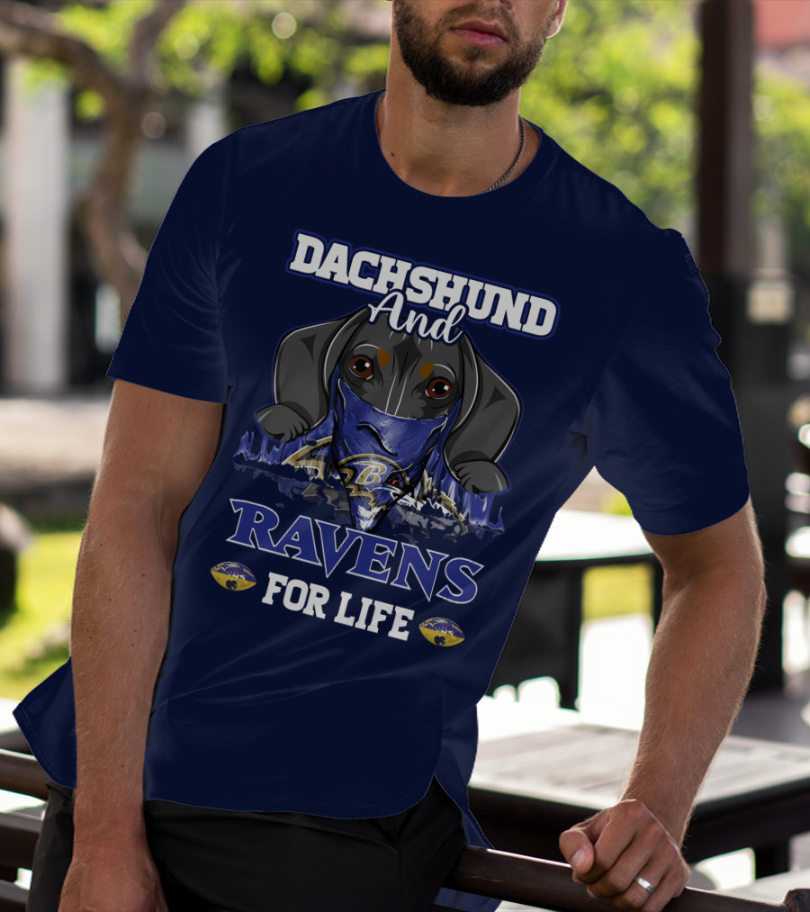 Dachshund And Ravens For Life Baltimore Ravens T-Shirt