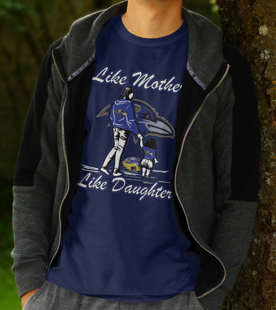 Like Mother Like Daughter Baltimore Ravens Ravens Family Fandom T-Shirt