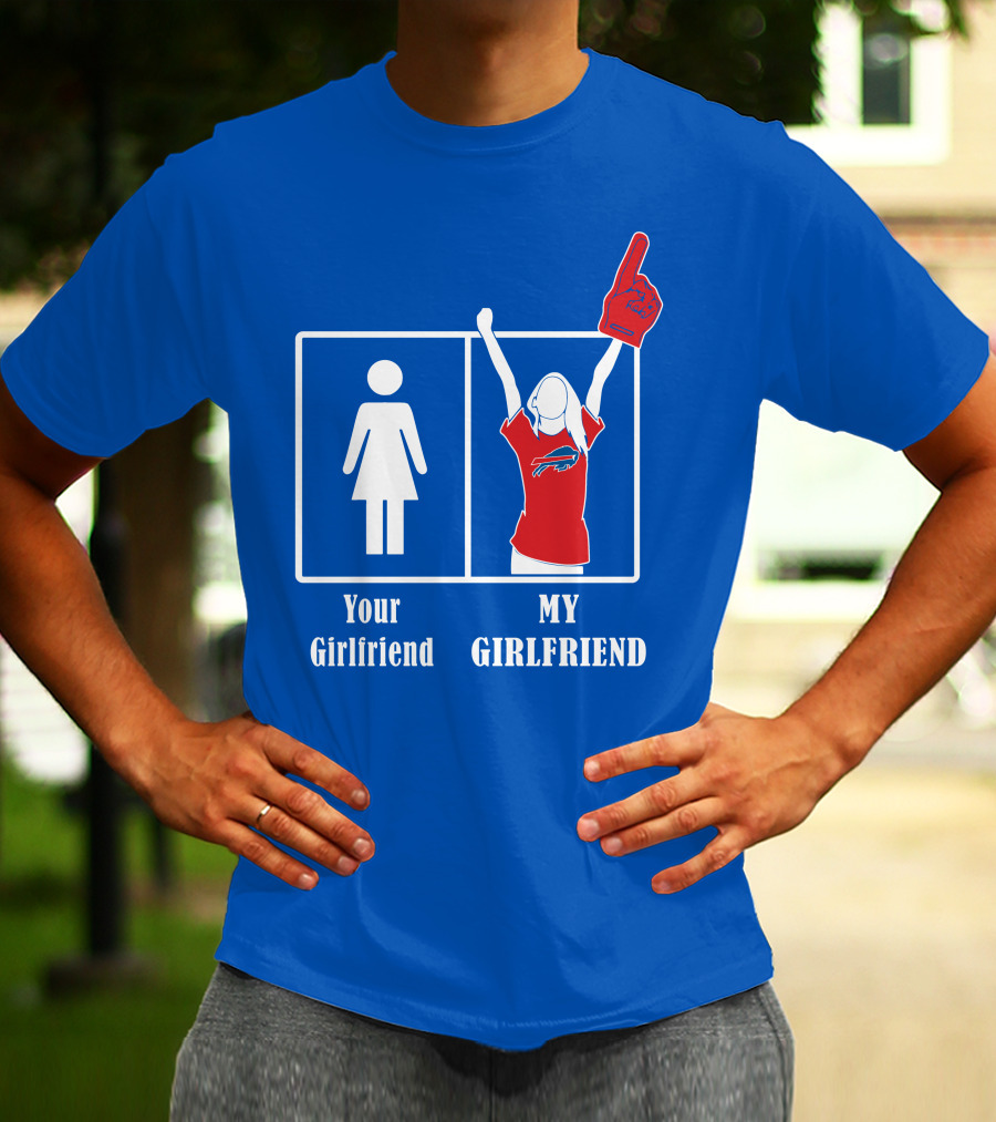 Buffalo Bills My Girlfriend Number One Fan T-Shirt