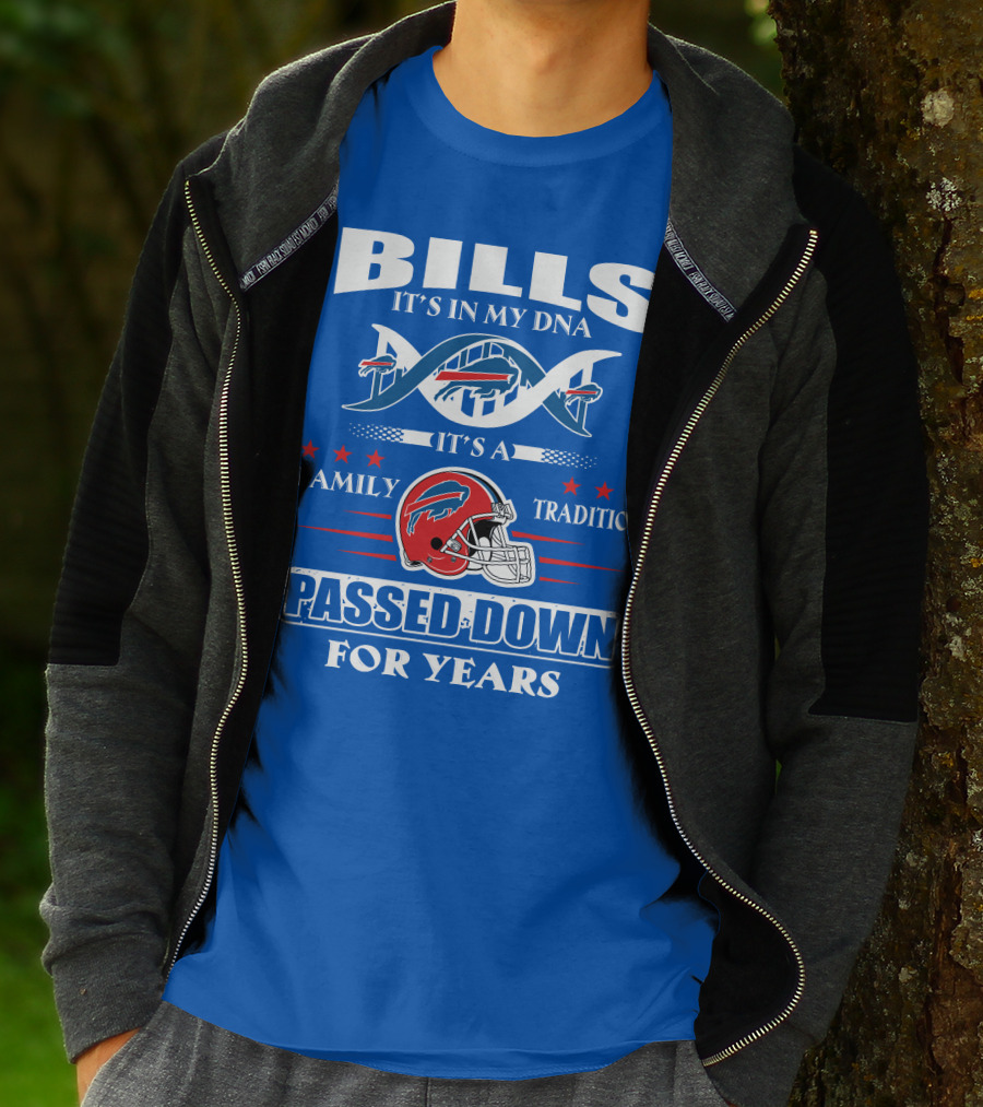 Buffalo Bills It's In My Dna Family Tradition Passed Down For Years T-Shirt