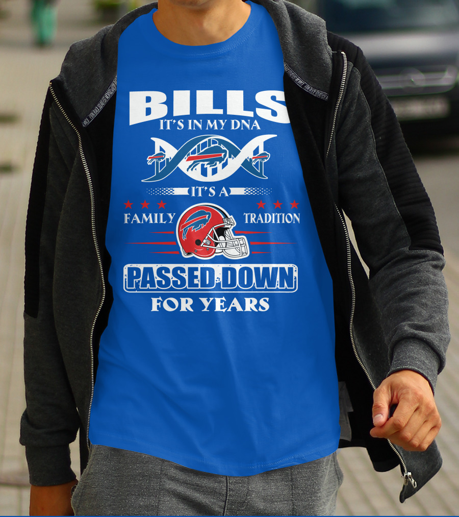 Buffalo Bills It's In My Dna Family Tradition Passed Down For Years T-Shirt