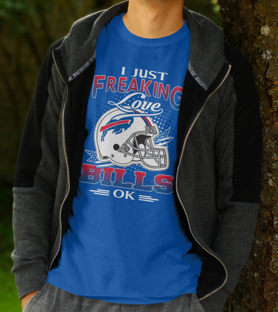 I Just Freaking Love Buffalo Bills Ok T-Shirt