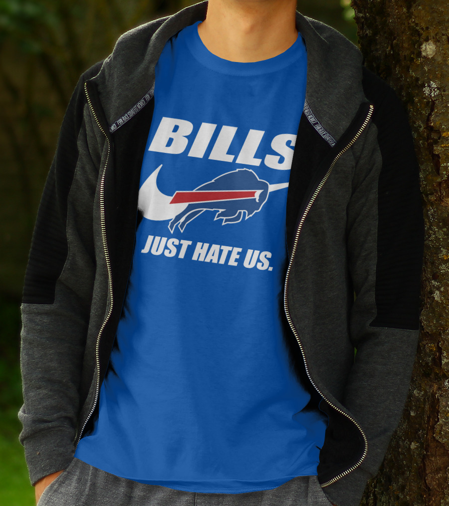 Buffalo Bills Just Hate Us T-Shirt
