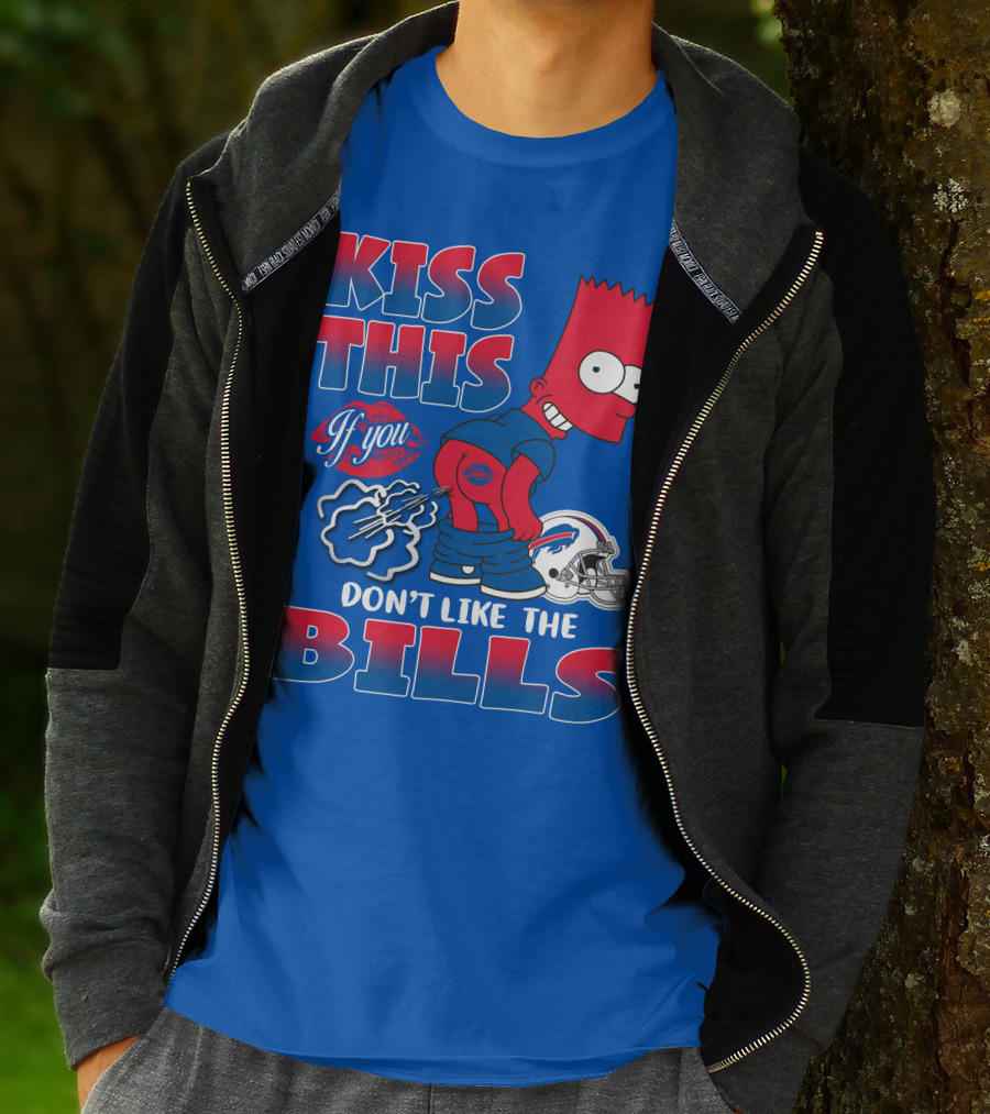 Kiss This If You Don't Like The Bills Buffalo Bills T-Shirt