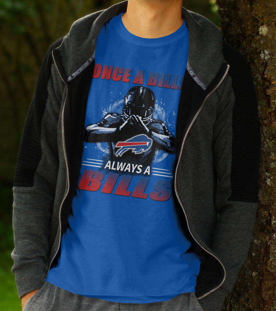 Once A Bills Always A Bills Buffalo Bills T-Shirt