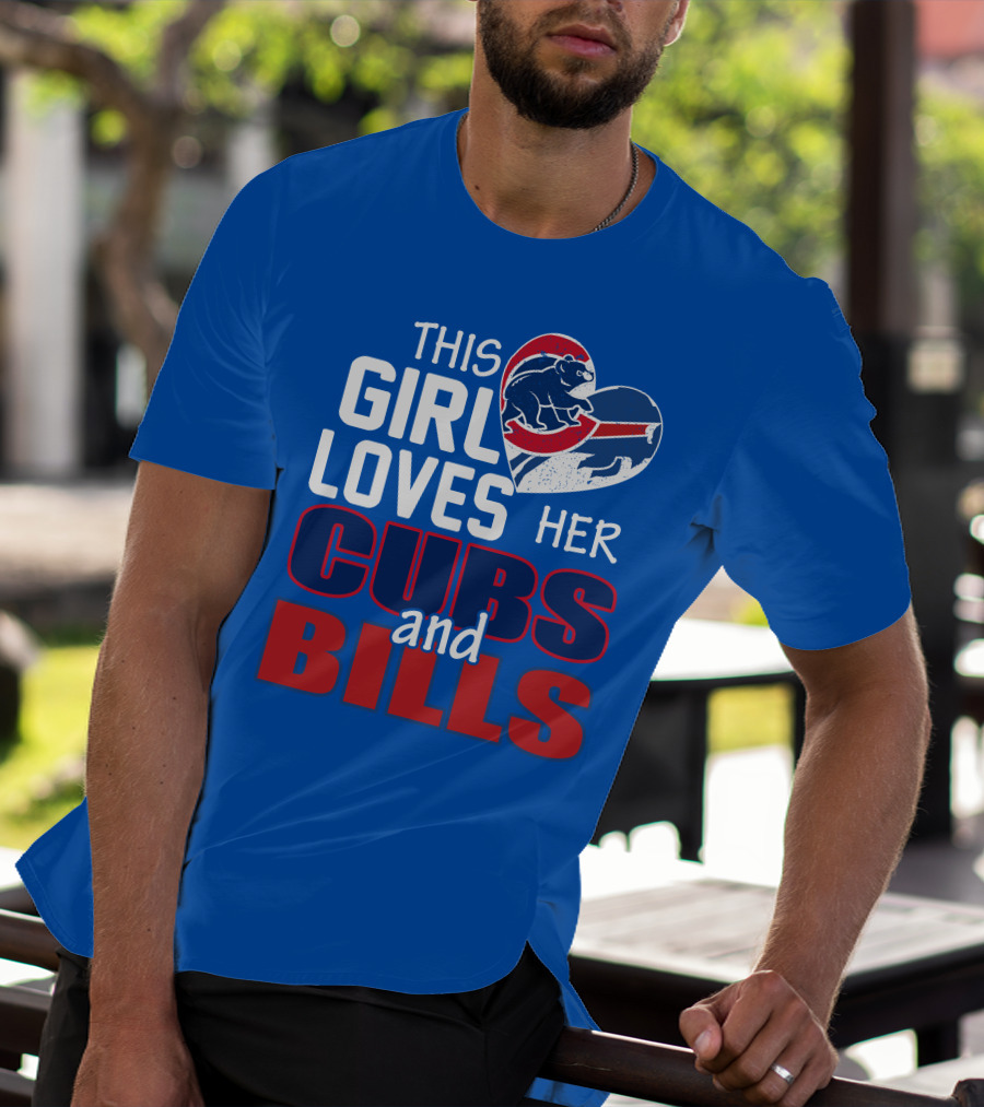 This Girl Loves Her Cubs And Bills T-Shirt