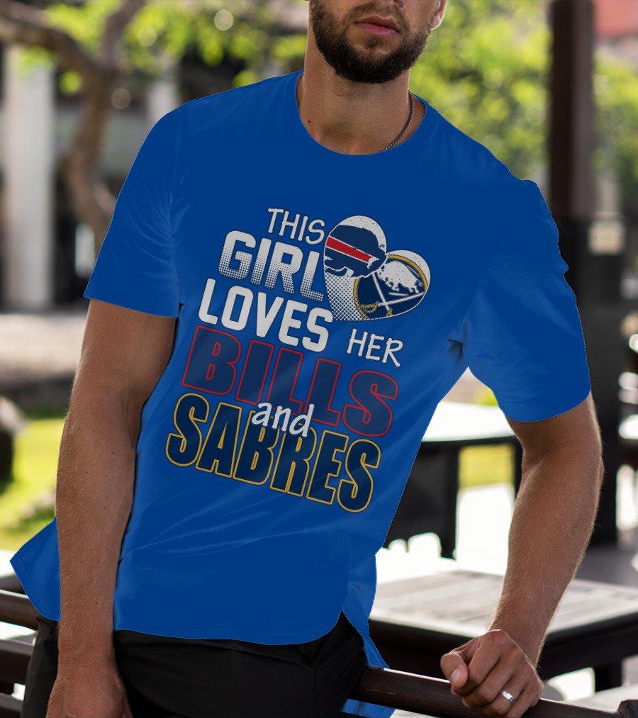 This Girl Loves Her Bills And Sabres T-Shirt