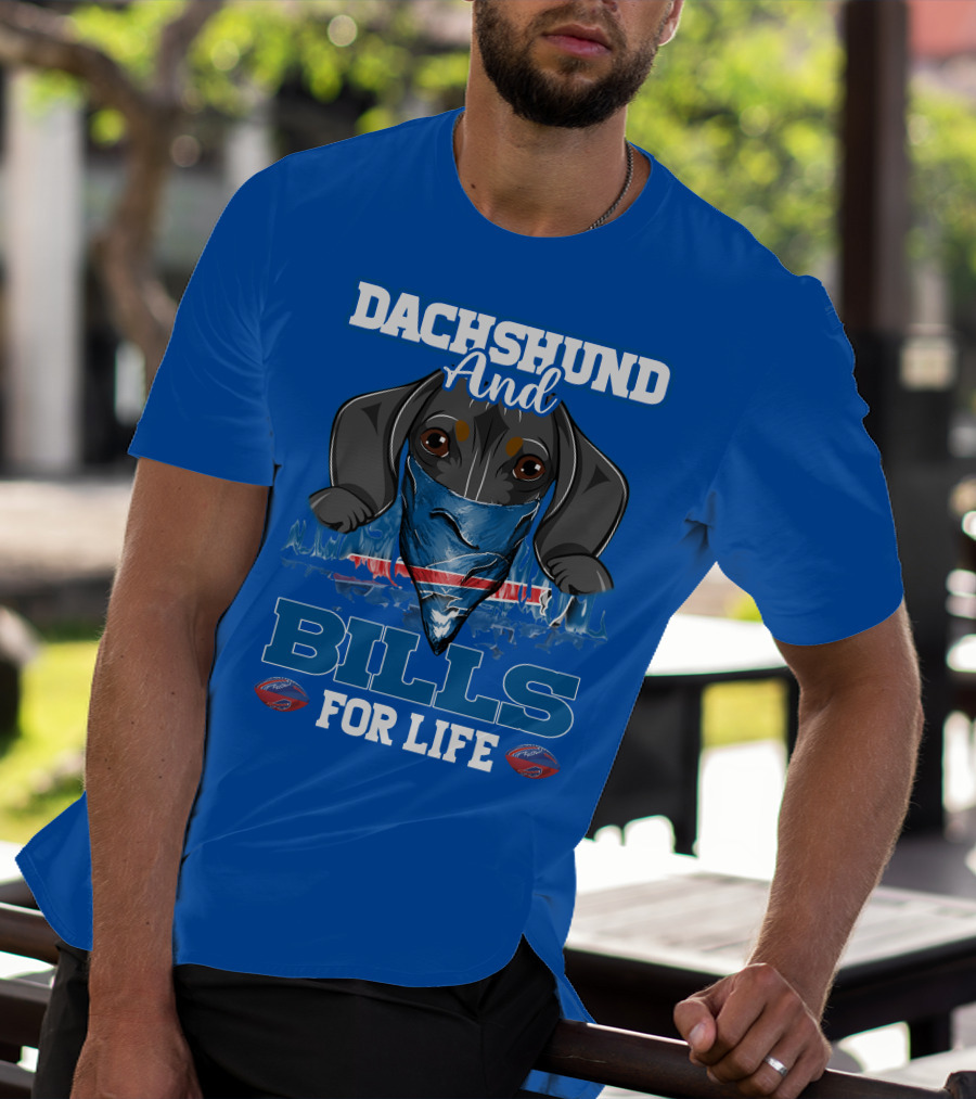 Dachshund And Bills For Life T-Shirt