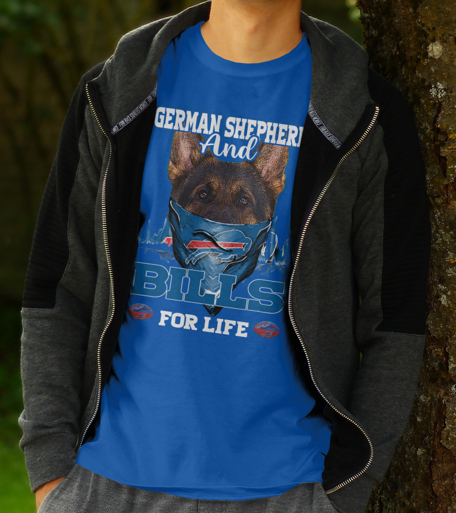 German Shepherd And Buffalo Bills For Life T-Shirt