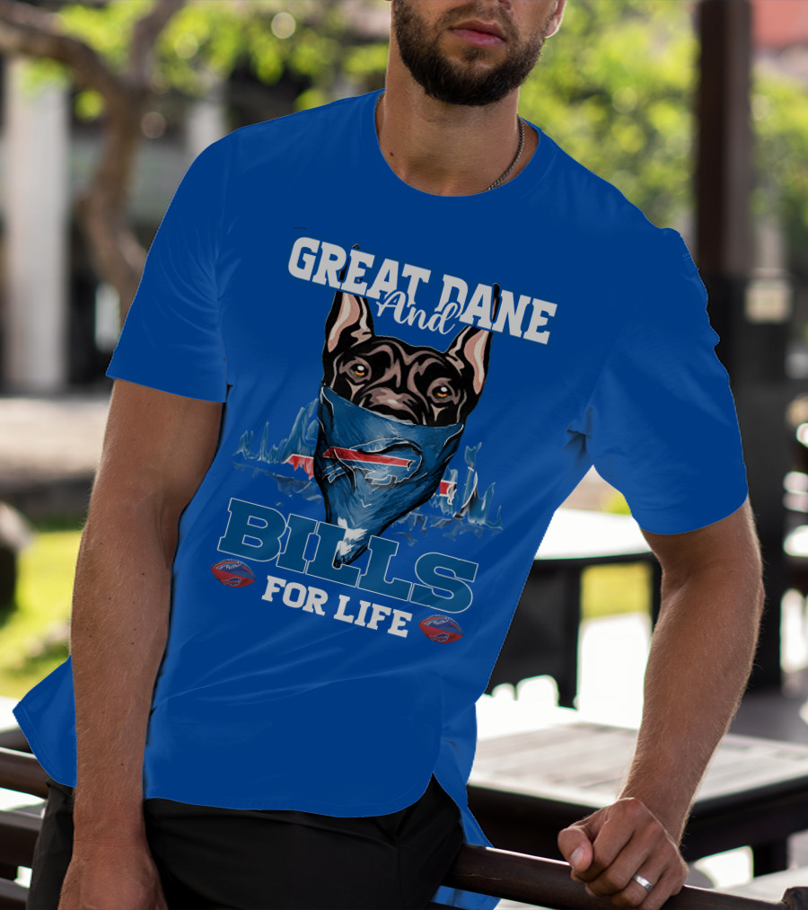Great Dane And Bills For Life Buffalo Bills T-Shirt