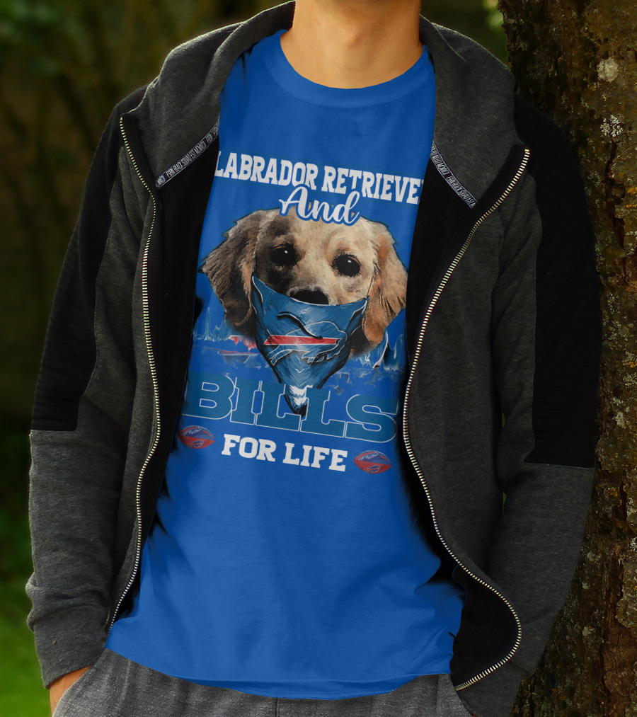Labrador Retriever And Bills For Life Buffalo Bills Football T-Shirt