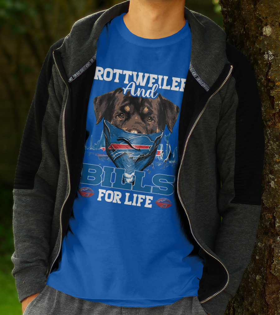 Rottweiler And Bills For Life T-Shirt