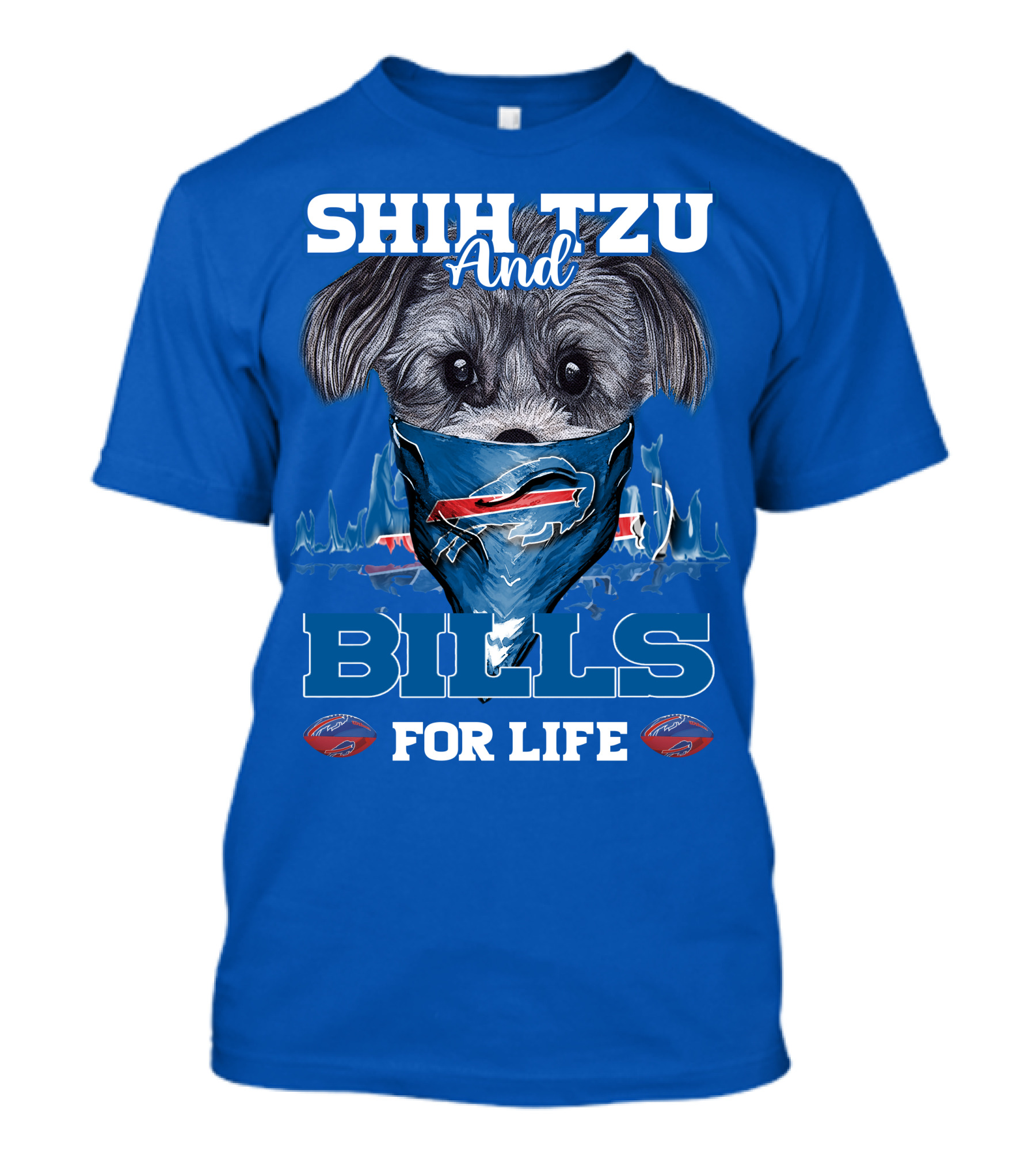 Shih Tzu And Bills For Life T-Shirt