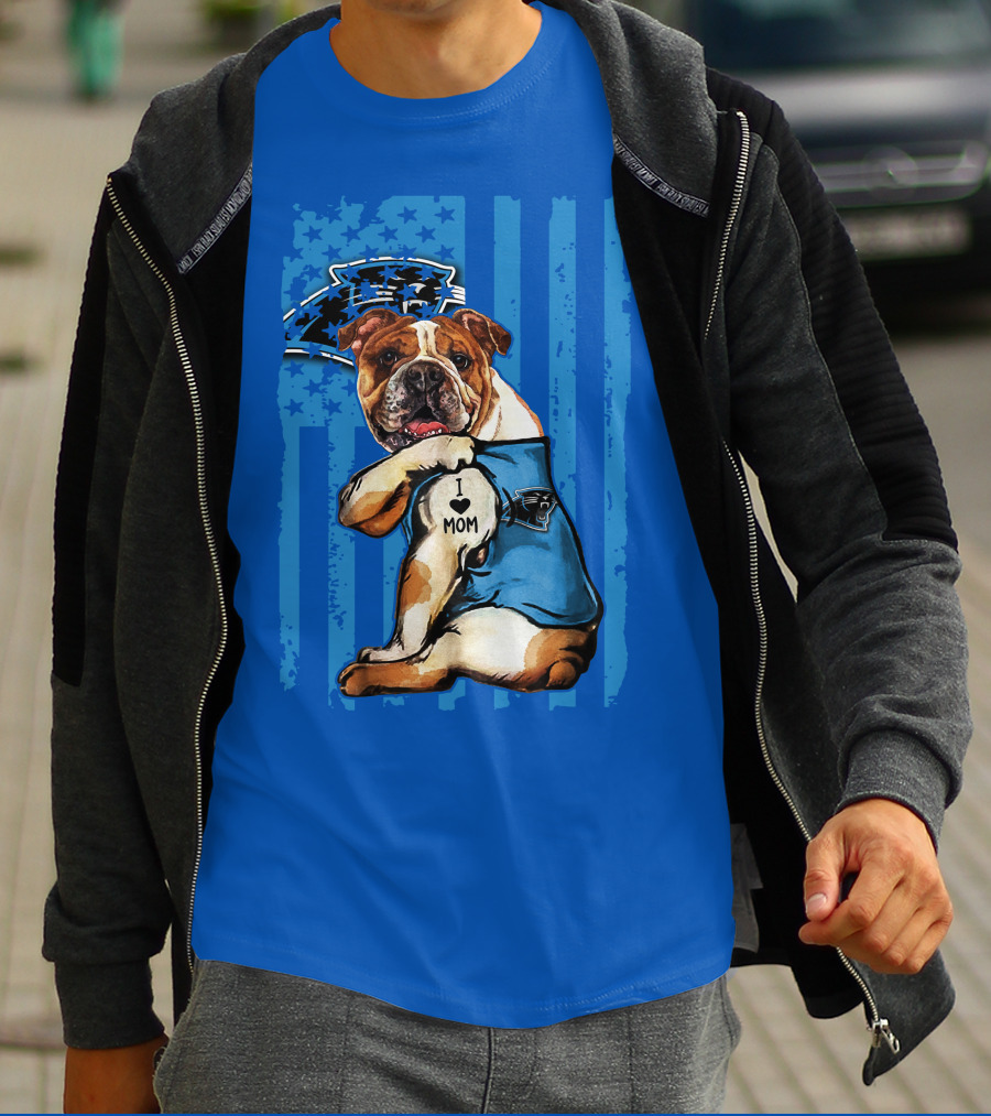 Bulldog Carolina Panthers I Love Mom T-Shirt
