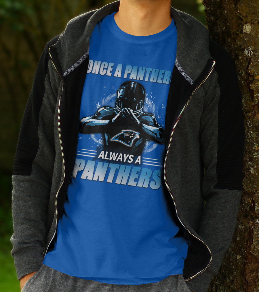 Once A Panthers Always A Panthers Carolina Panthers T-Shirt