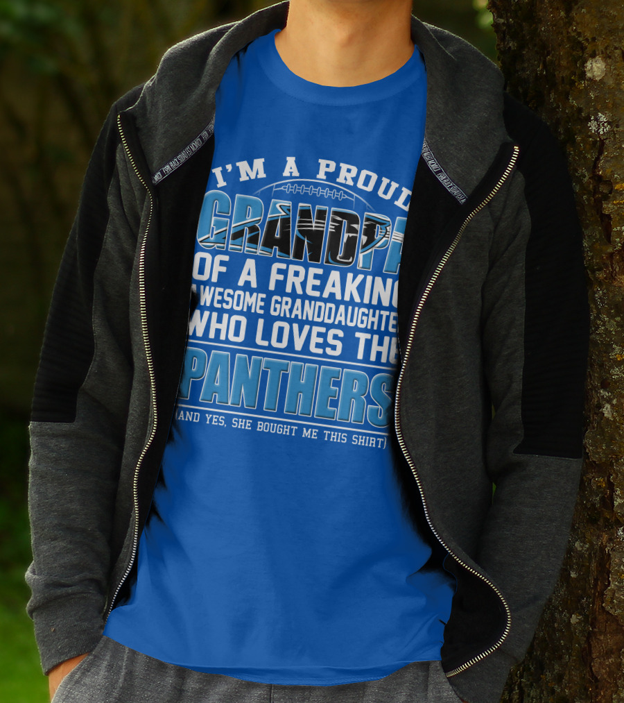 I’m A Proud Grandpa Of A Freaking Awesome Granddaughter Who Loves The Panthers T-Shirt