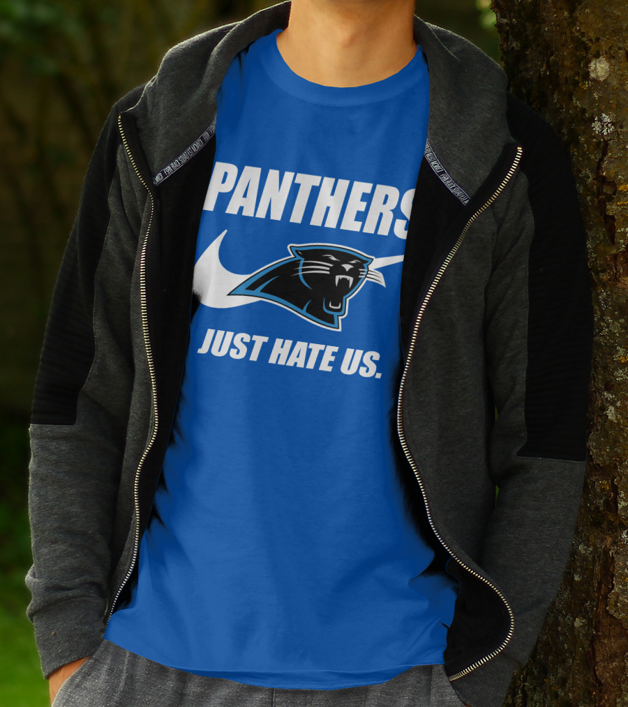 Panthers Just Hate Us T-Shirt