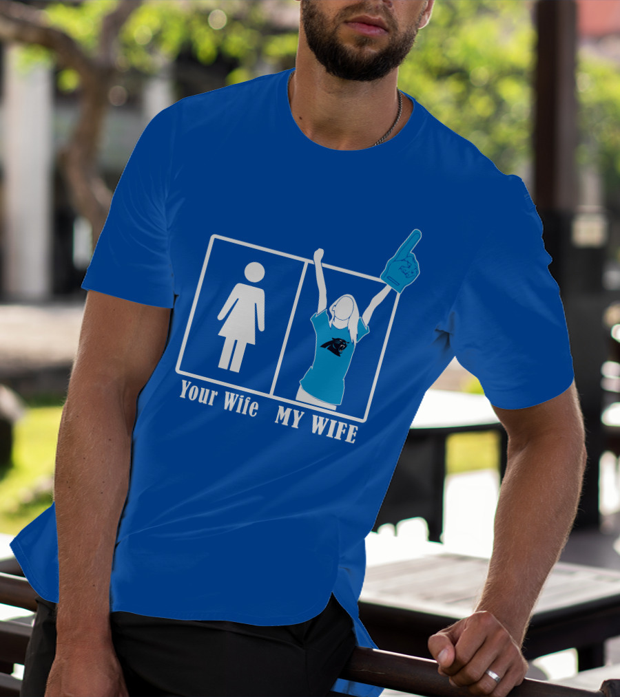 Your Wife My Wife Carolina Panthers Fan Love T-Shirt