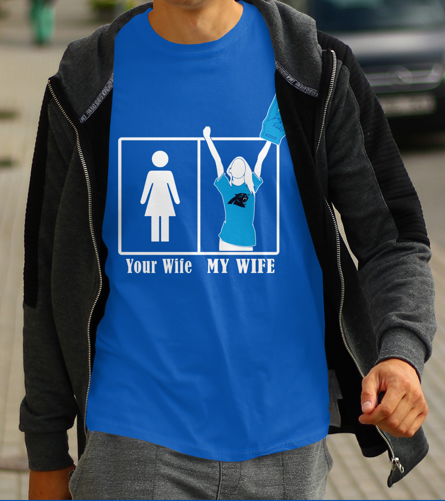 Your Wife My Wife Carolina Panthers Fan Love T-Shirt