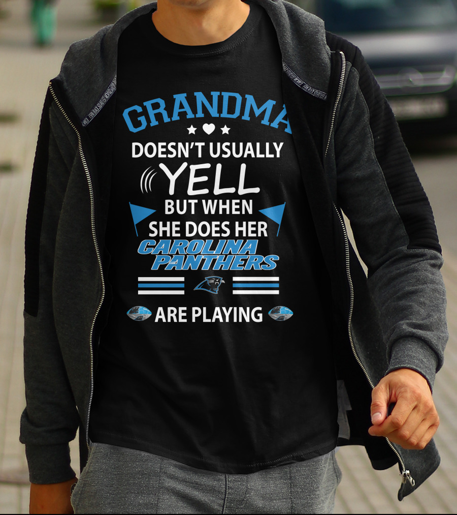 Grandma Doesn't Usually Yell But When She Does Her Carolina Panthers Are Playing T-Shirt