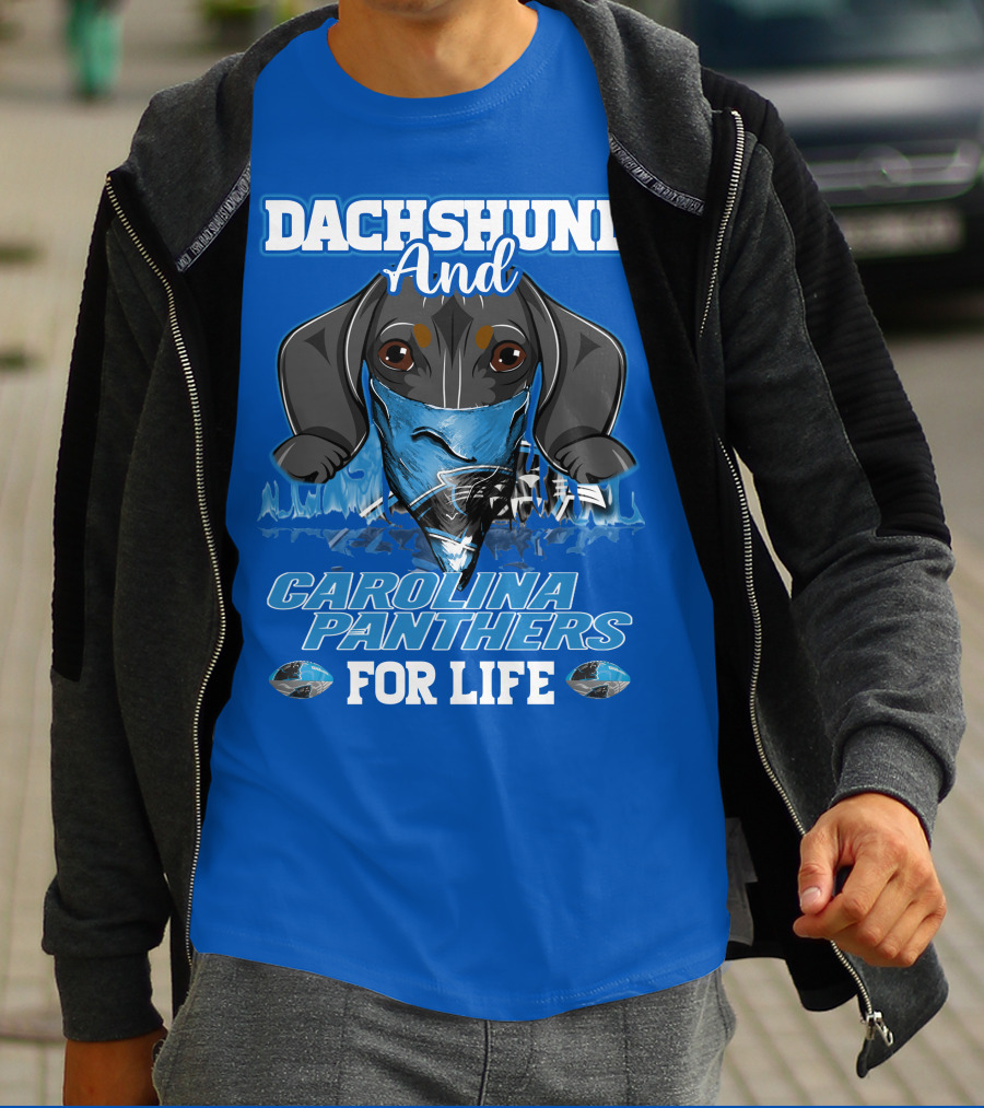 Dachshund And Carolina Panthers For Life T-Shirt