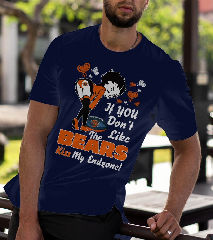 Betty Boop If You Don't Like The Chicago Bears Kiss My Endzone T-Shirt