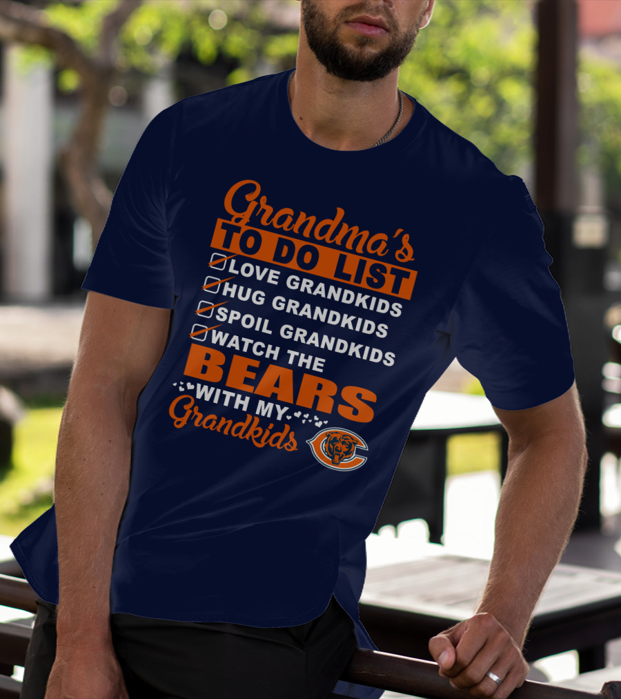 Grandma's To Do List Love Hug Spoil Watch The Bears With My Grandkids Chicago Bears T-Shirt