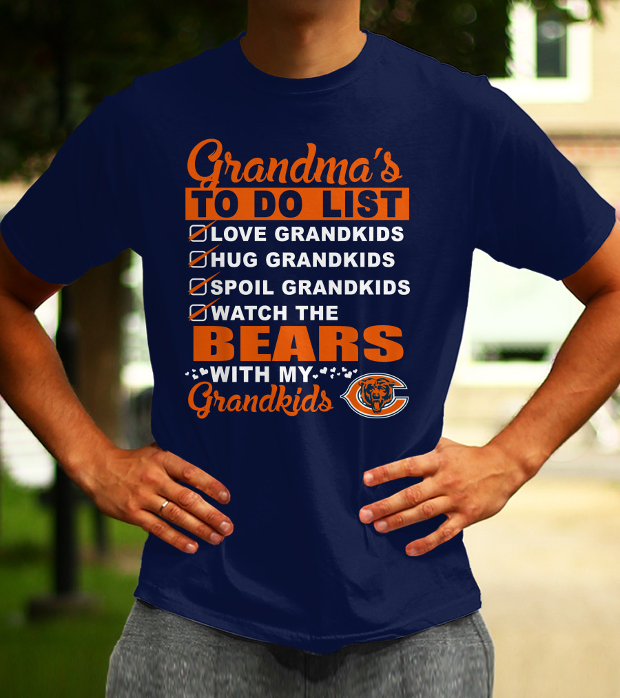 Grandma's To Do List Love Hug Spoil Watch The Bears With My Grandkids Chicago Bears T-Shirt