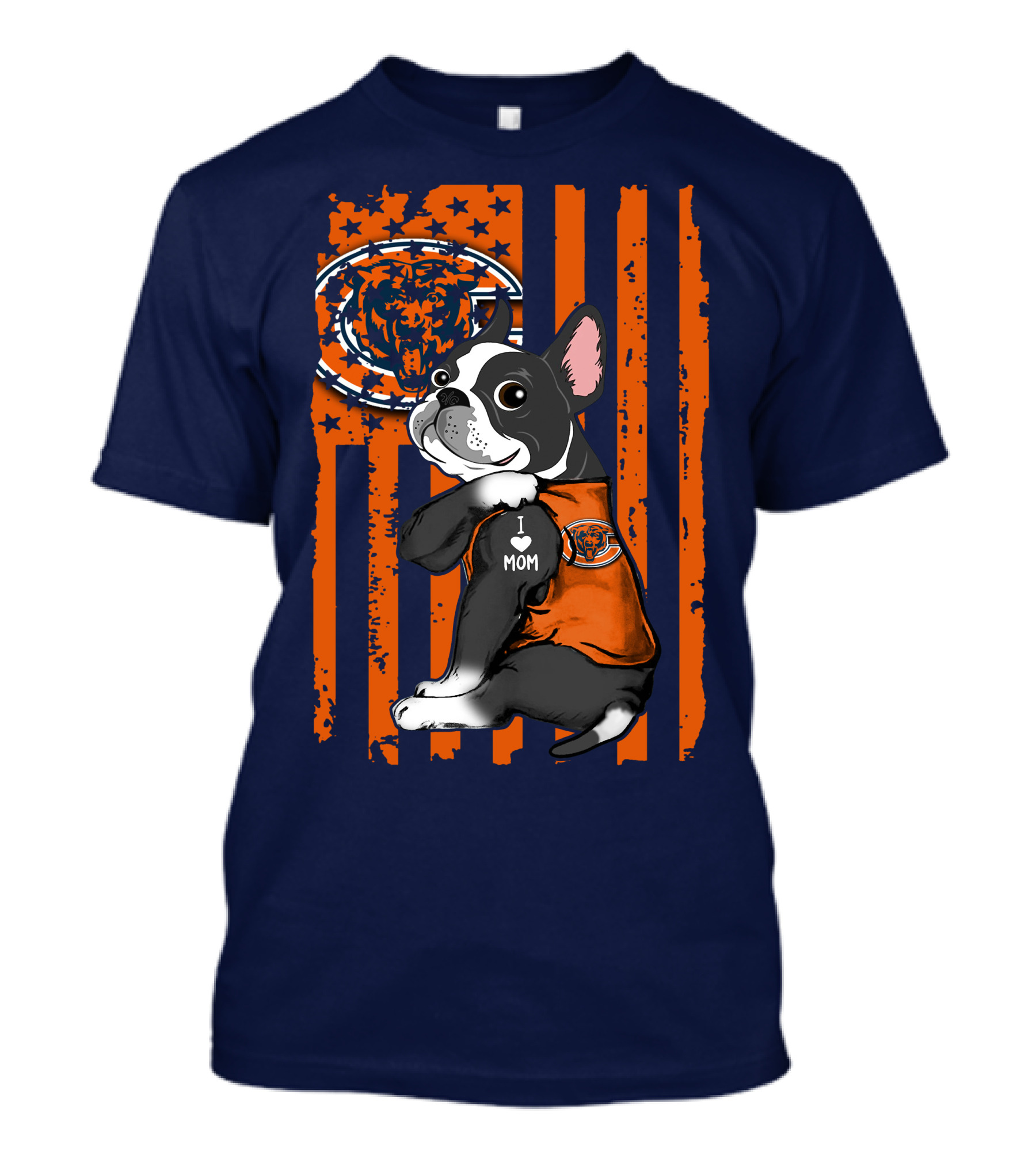 Chicago Bears Boston Terrier With I Love Mom Paw And Flag Background T-Shirt
