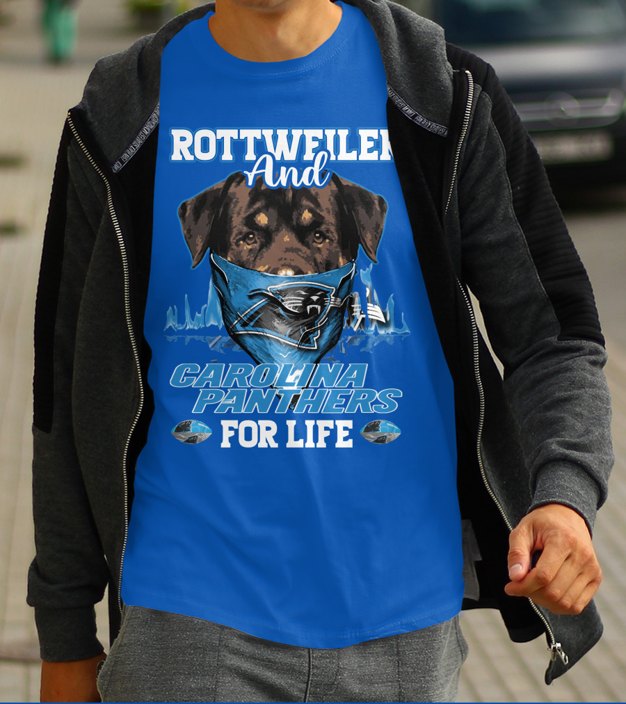 Rottweiler And Carolina Panthers For Life T-Shirt