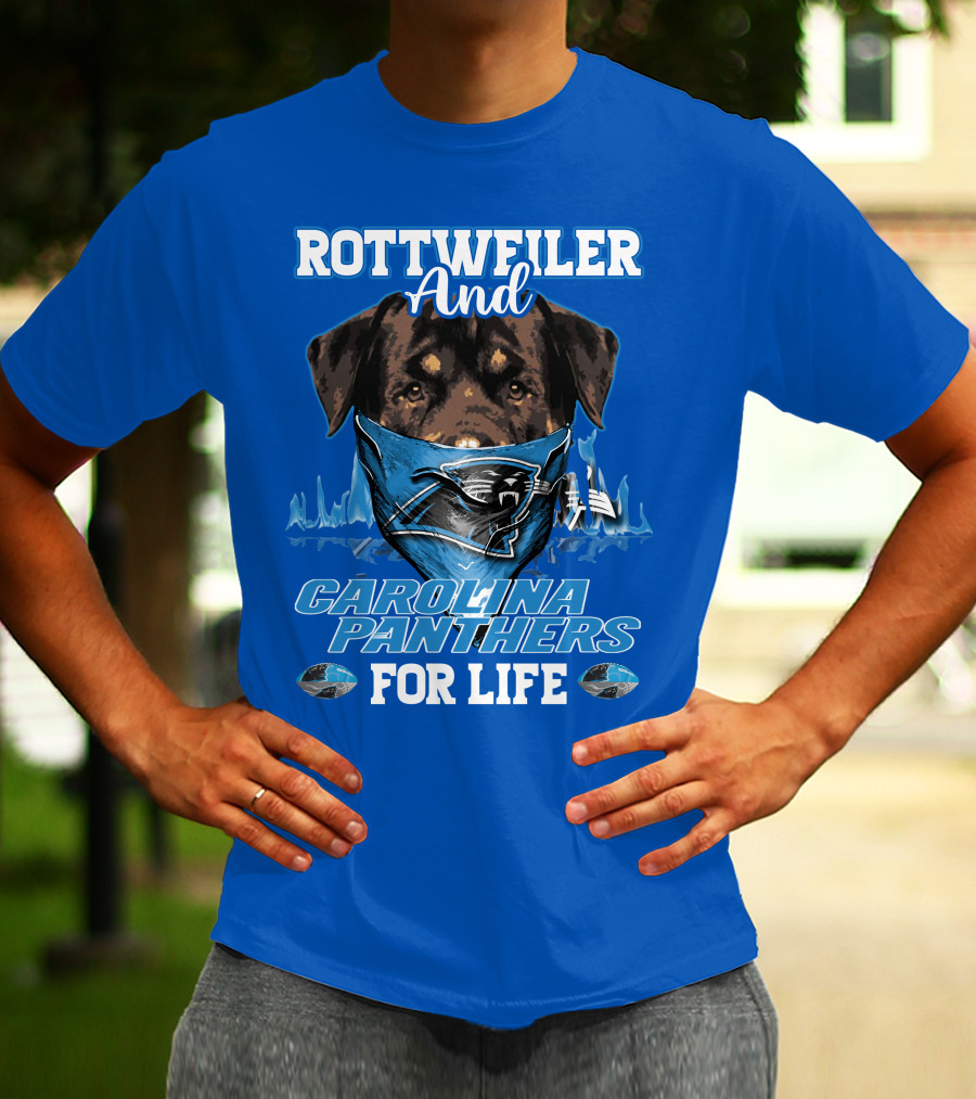 Rottweiler And Carolina Panthers For Life T-Shirt