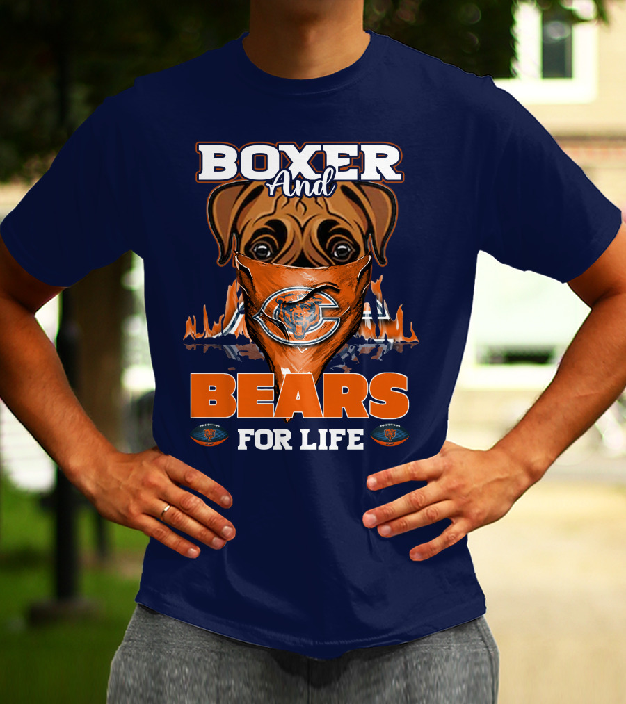 Boxer And Bears For Life Chicago T-Shirt