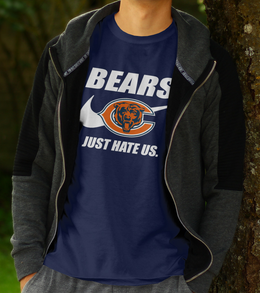 Bears Just Hate Us Chicago Bears T-Shirt