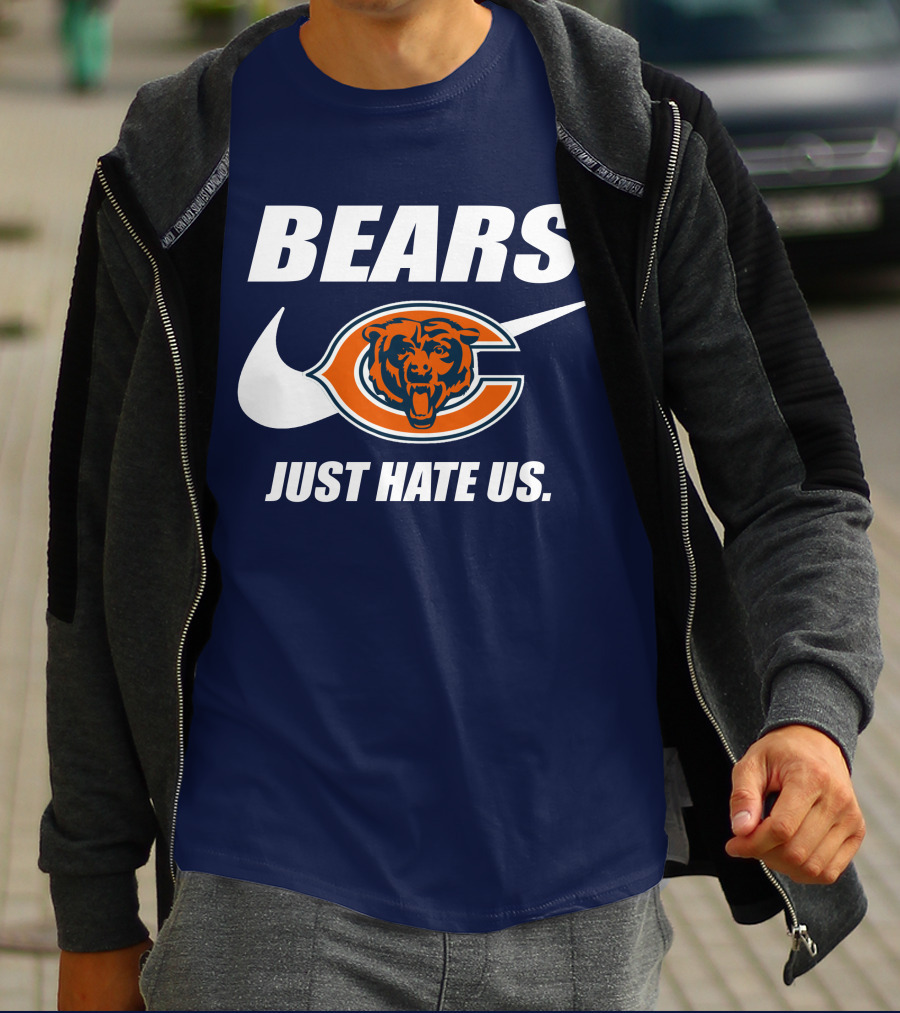 Bears Just Hate Us Chicago Bears T-Shirt
