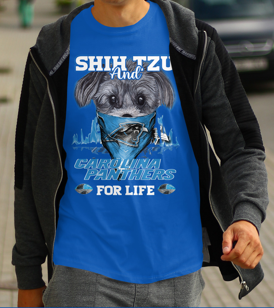 Shih Tzu And Carolina Panthers For Life T-Shirt