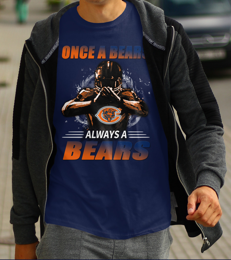 Once A Bears Always A Bears Chicago Bears T-Shirt