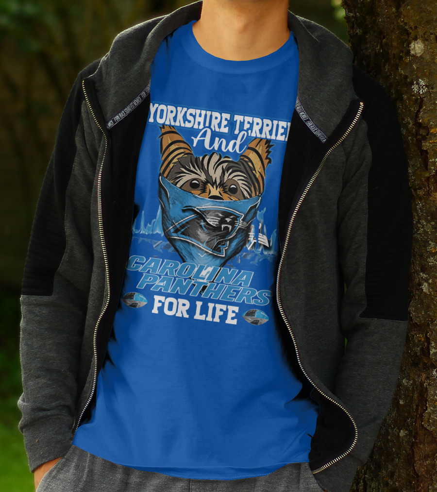 Yorkshire Terrier And Carolina Panthers For Life T-Shirt