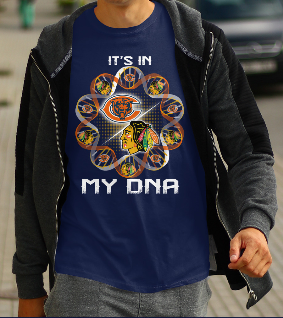 Chicago Bears Blackhawks It's In My Dna T-Shirt