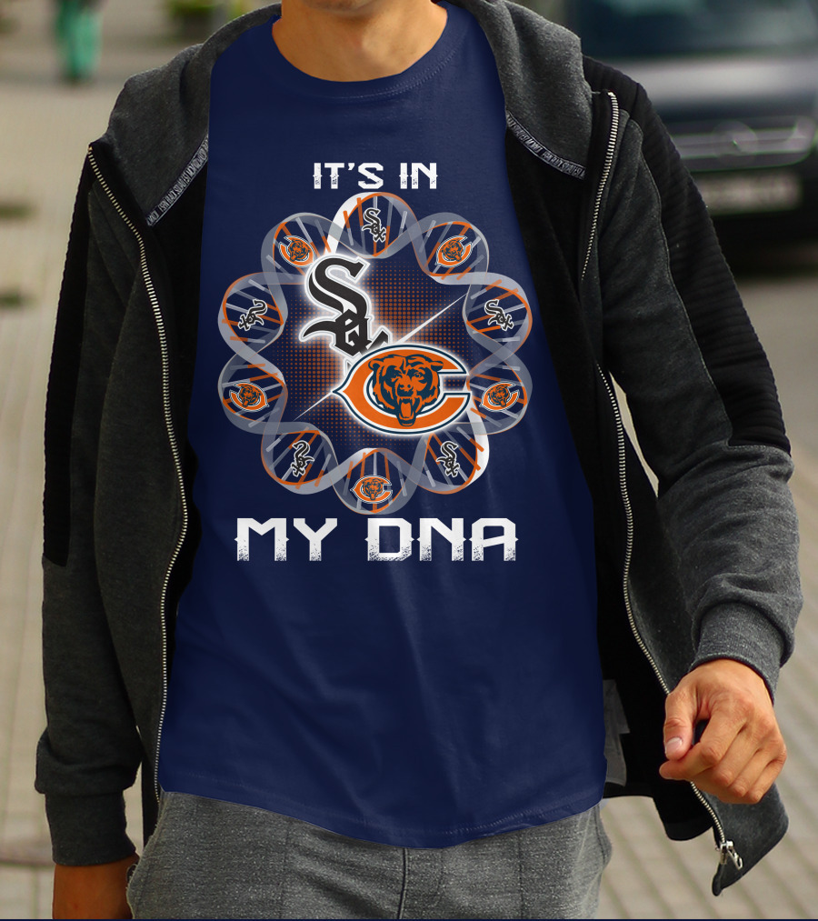 It's In My Dna Chicago Bears White Sox T-Shirt
