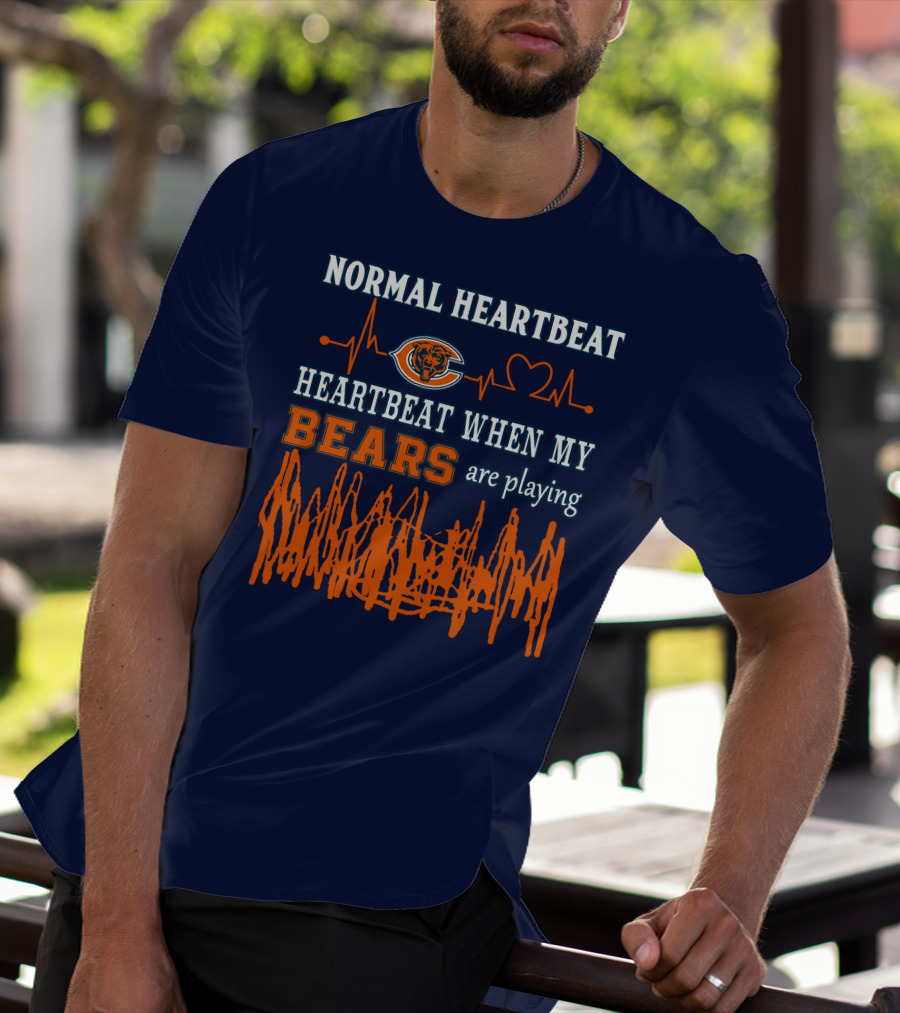 Normal Heartbeat Heartbeat When My Bears Are Playing T-Shirt