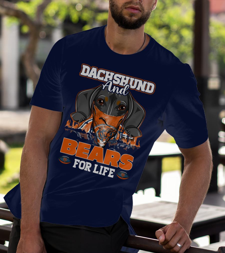 Dachshund And Chicago Bears For Life T-Shirt