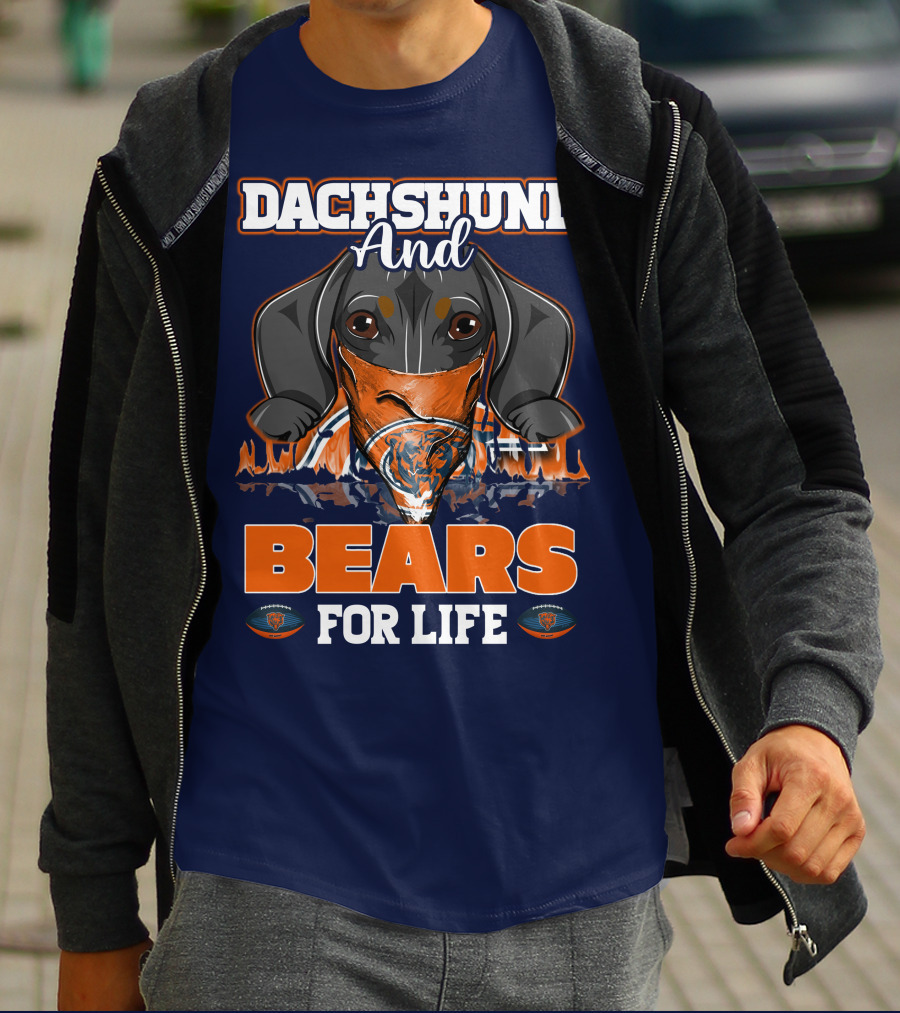 Dachshund And Chicago Bears For Life T-Shirt