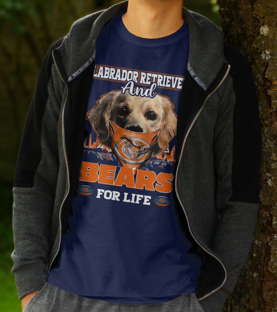 Labrador Retriever And Chicago Bears For Life T-Shirt