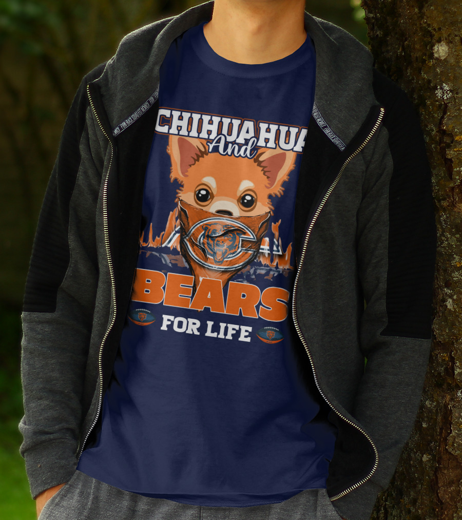 Chihuahua And Bears For Life Chicago Bears T-Shirt