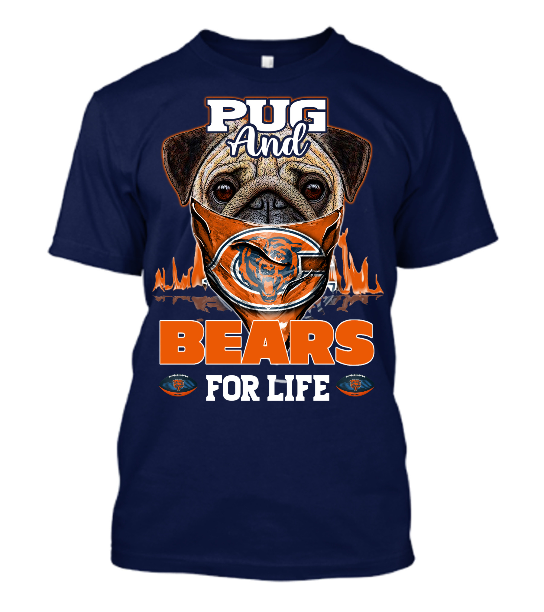 Pug And Bears For Life Chicago Bears T-Shirt