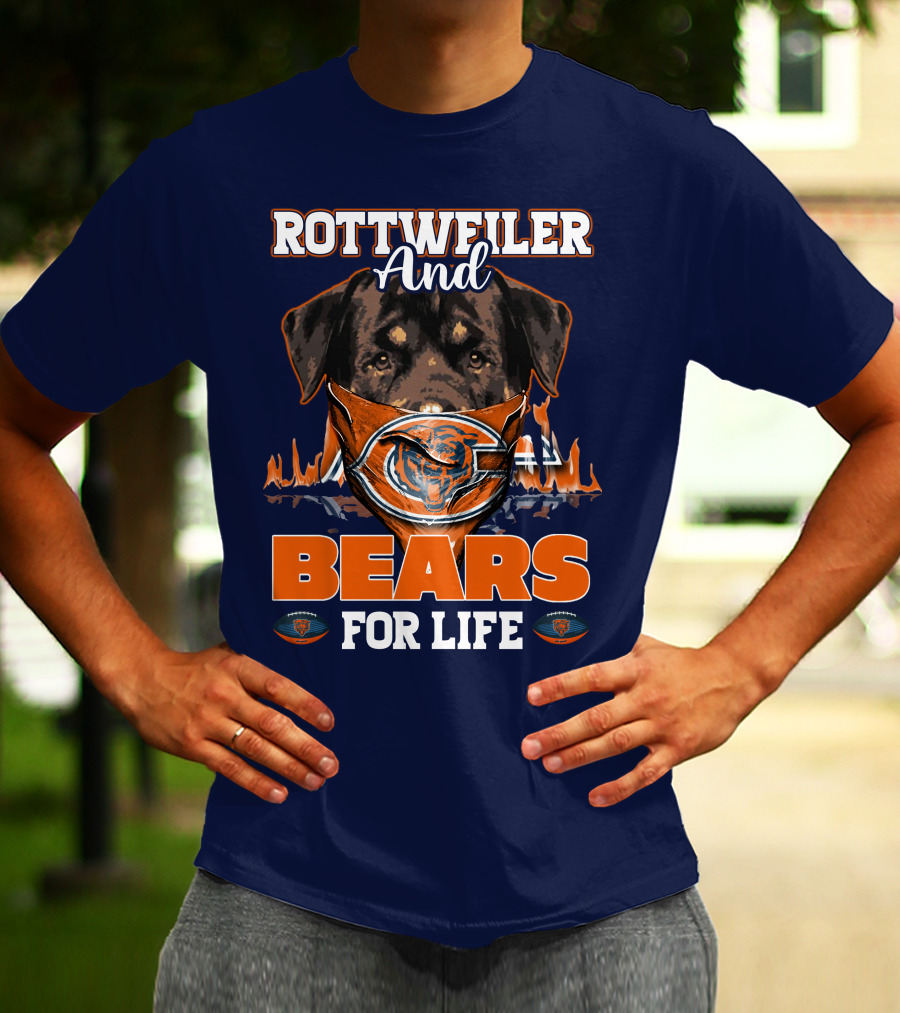 Rottweiler And Chicago Bears For Life T-Shirt
