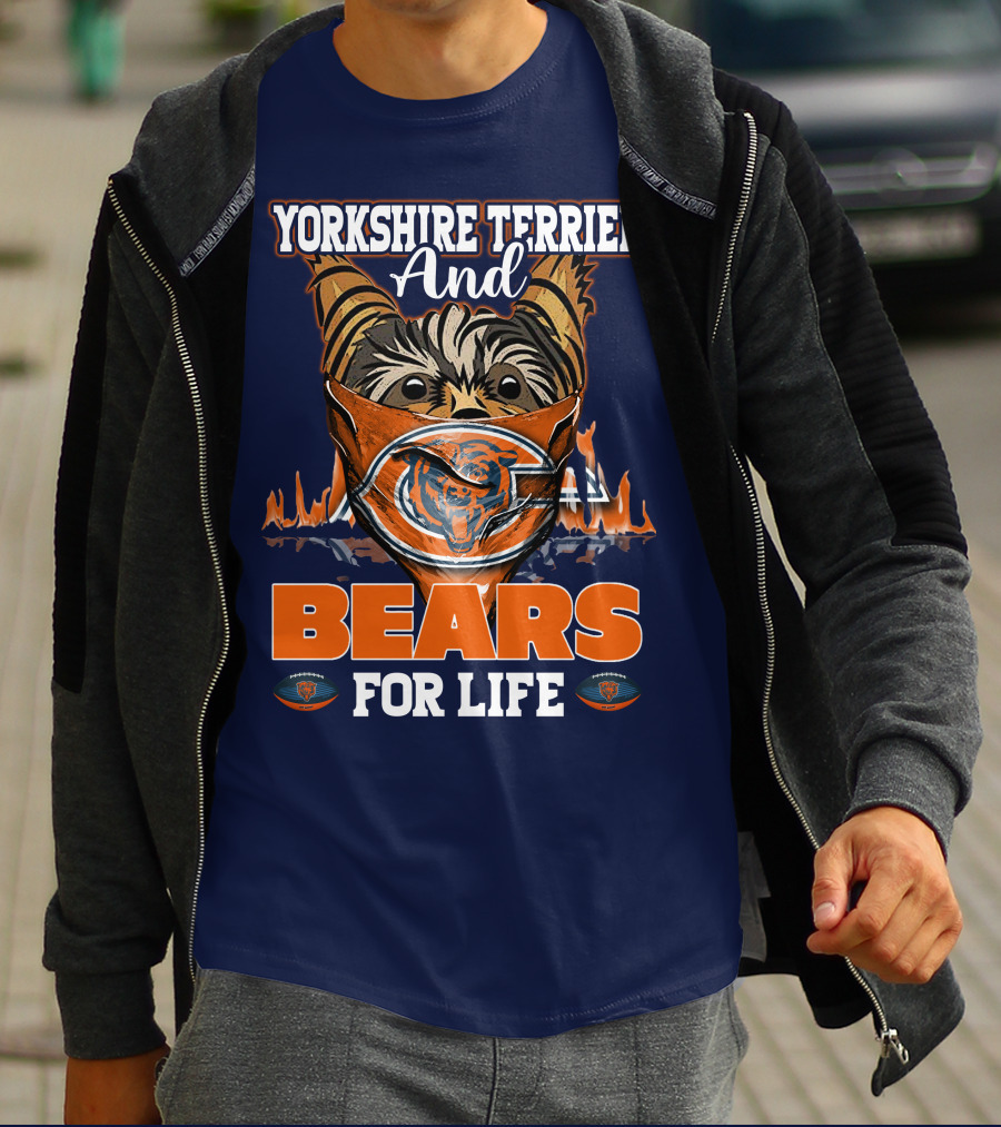 Yorkshire Terrier And Chicago Bears For Life T-Shirt